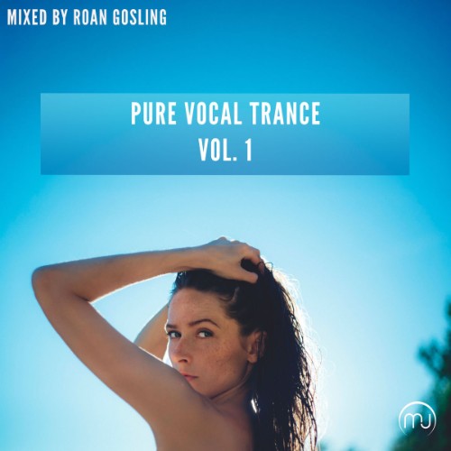 VA - Pure Vocal Trance Vol. 1 (Mixed By Roan Gosling) (2026)
