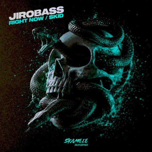 JIROBASS - Right Now / Skid (2026) MP3