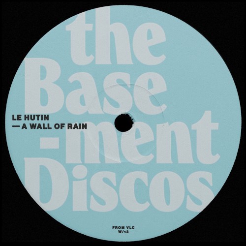 Le Hutin - A Wall Of Rain (2026)