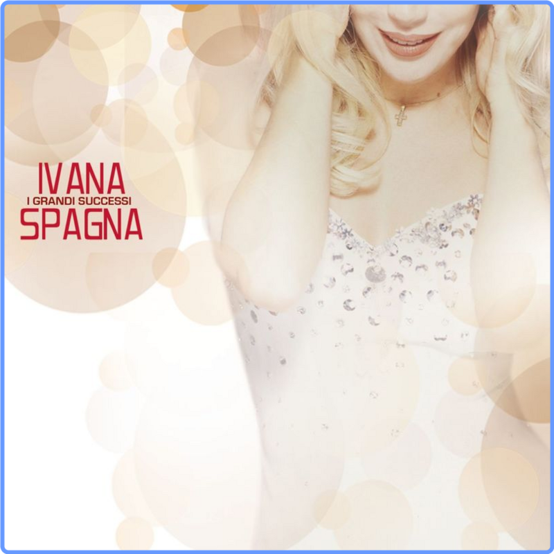 Ivana Spagna - I Grandi Successi (Album, RCA Records Label, 2006) 320 Scarica Gratis