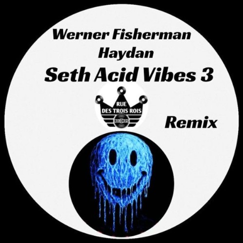 Werner Fisherman - Seth Acid Vibes 3 (Haydan Remix) (2026) MP3