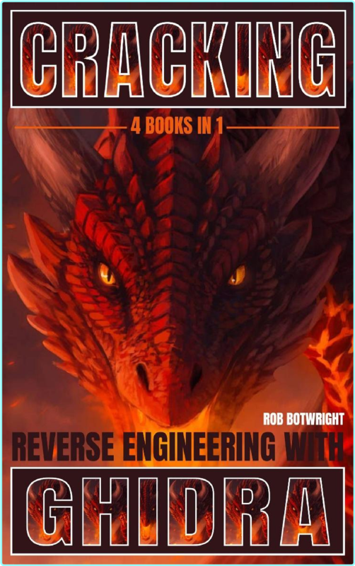 Cracking Reverse Engineering With Ghidra (SAMUEL SHEPHERD)