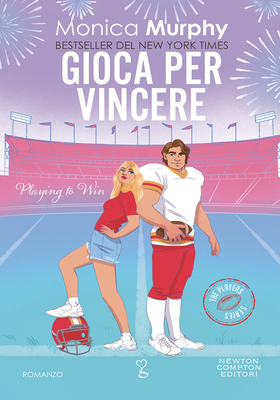 Monica Murphy - Gioca per vincere (2025)