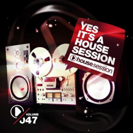 Yes, It's A Housesession, Vol. 47 (2021)