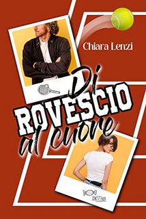 Chiara Lenzi - Di rovescio al cuore (2023)