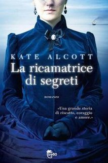 Kate Alcott - La ricamatrice di segreti (2012)