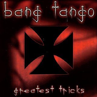 Bang Tango - Greatest Tricks (1999).mp3 - 320 Kbps