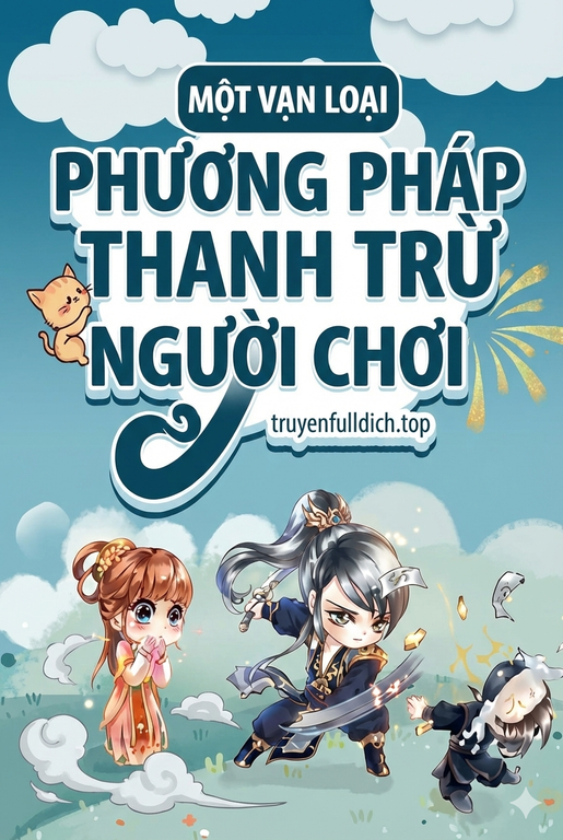 Một Vạn Loại Phương Pháp Thanh Trừ Người Chơi