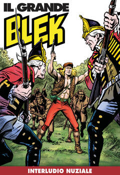 Il Grande Blek 254 - Interludio nuziale (2023)