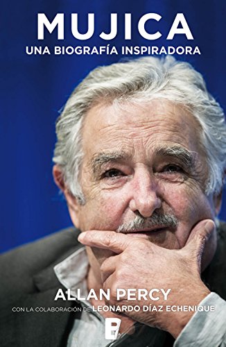 Portada - Mujica Una Biografia Inspiradora - Allan Percy
