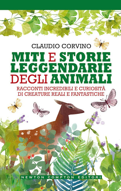 Claudio Corvino - Miti e storie leggendarie degli animali (2019)