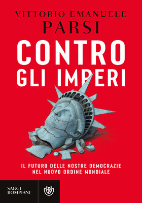 Vittorio Emanuele Parsi - Contro gli imperi (2026)