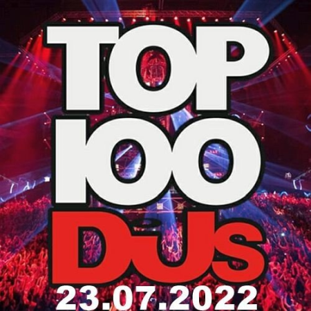 VA - Top 100 DJs Chart 23.07.2022