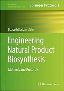 Engineering Natural Product Biosynthesis: Methods and Protocols
