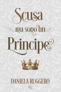 Daniela Ruggero - Scusa ma sono un principe (2024)