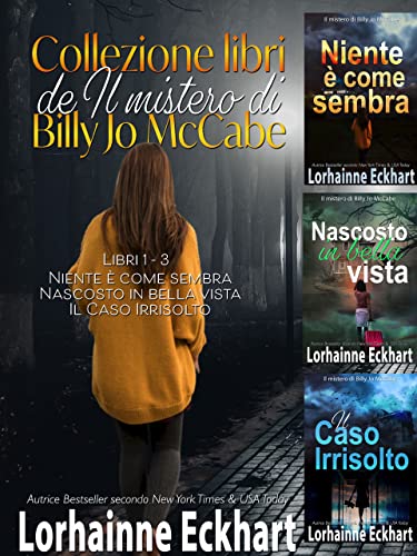 Lorhainne Eckhart - Collezione libri de Il mistero di Billy Jo McCabe: Libri 1 - 3 (2022)
