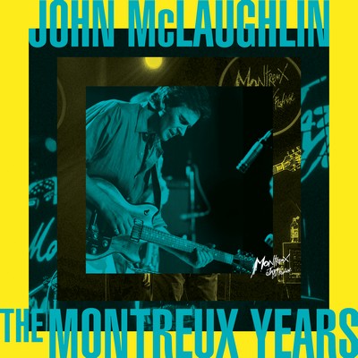 John McLaughlin - The Montreux Years (2022) [CD-Quality + Hi-Res] [Official Digital Release]