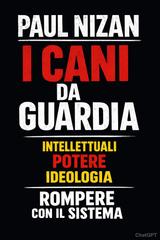 Paul Nizan – I cani da guardia (2026)