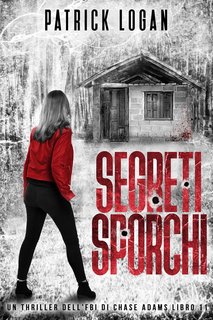 Patrick Logan - Chase Adams  11. Segreti sporchi (2023)