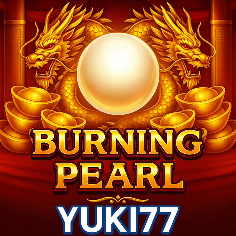 Burning Pearl YUKI77