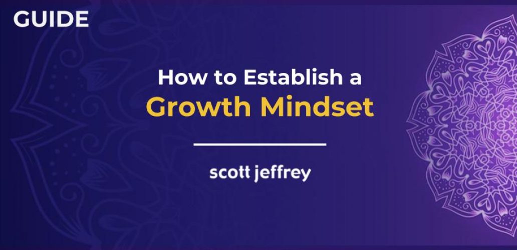 Develop A Growth Mindset & Turning Setbacks into Learning