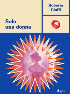 Roberta Ciuffi - Solo una donna (2024)
