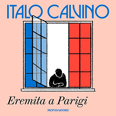 Italo Calvino - Eremita a Parigi (2021) (mp3 - 128 kbps)