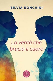 Silvia Ronchini - La verità che brucia il cuore (2023)