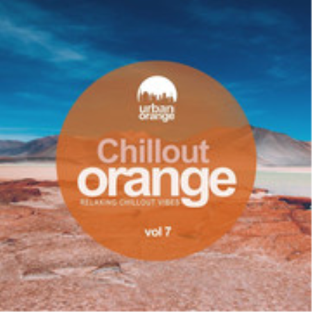 Urban Orange - Chillout Orange Vol. 7 Relaxing Chillout Vibes (2021)
