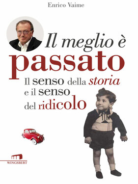 Enrico Vaime – Il meglio è passato (2014)