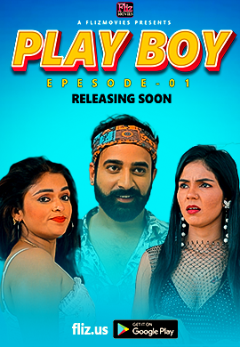  Play Boy (2023) UNRATED 720p HEVC Fliz HDRip S01E01 Hot Web Series x265 AAC [200MB] Full Movie Download