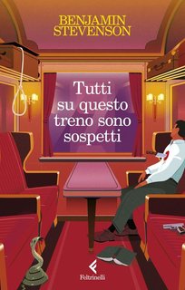 Benjamin Stevenson – Tutti su questo treno sono sospetti (2024)