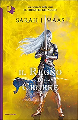 Sarah J. Maas ─ Il regno di cenere  (2021)