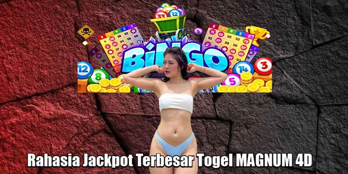 Rahasia Jackpot Terbesar Togel MAGNUM 4D
