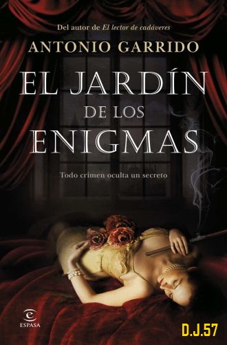 1 - El jardín de los enigmas - Antonio Garrido