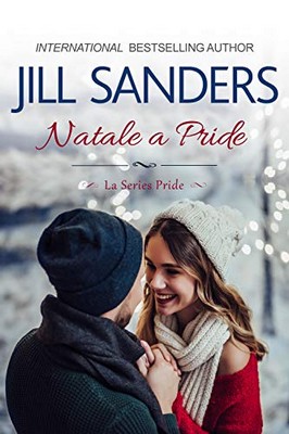 Jill Sanders - La Series Pride Vol. 10. Natale a Pride (2019)