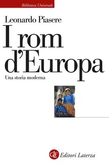 Leonardo Piasere - I rom d’Europa (2024)