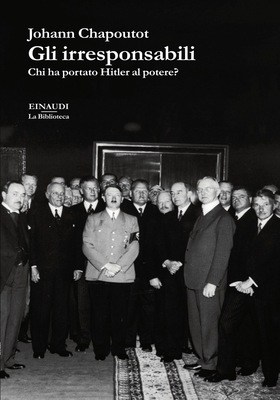 Johann Chapoutot - Gli irresponsabili (2025)