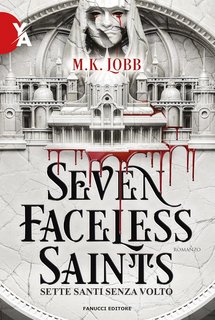 M. K. Lobb - Seven Faceless Saints. Sette santi senza volto (2023)
