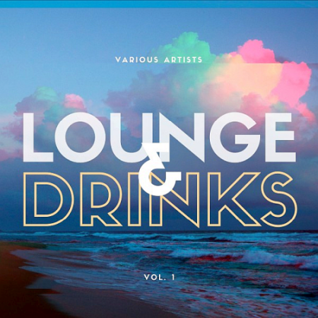 VA - Lounge & Drinks Vol. 1 (2020)