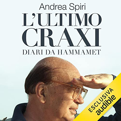 Andrea Spiri - L'ultimo Craxi (2021) (mp3 - 128 kbps)