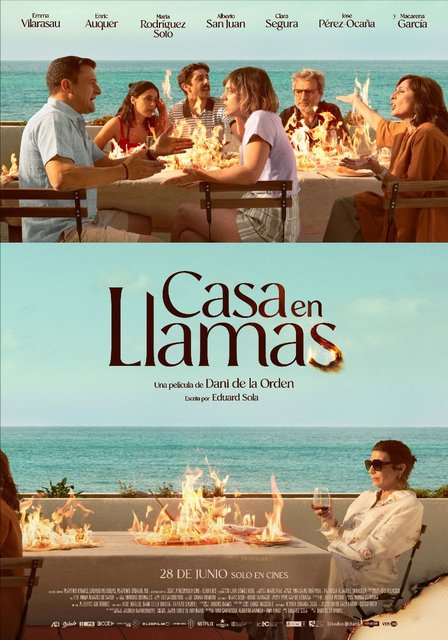 PÓSTER DE LA PELÍCULA “CASA EN LLAMAS” QUE LLEGARÁ A LOS CINES EL 28 DE JUNIO CON DISTRIBUCIÓN DE VERCINE