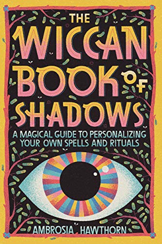 The Wiccan Book of Shadows: