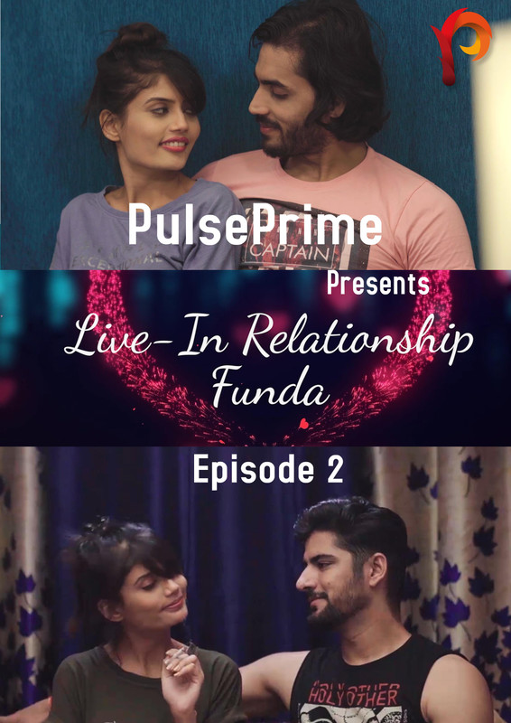 18+ Live in Relationship Funda (2020) S01E2 Hindi Web Series 720p HDRip 200MB Download