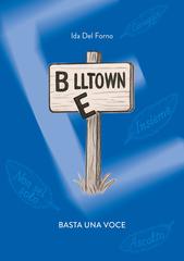 Ida Del Forno – Belltown. Basta una voce (2026)