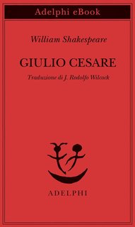 William Shakespeare - Giulio Cesare (2024)