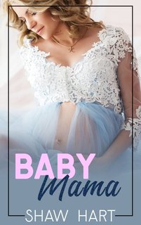 Shaw Hart - Baby Mama