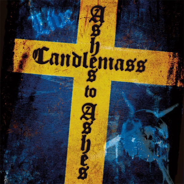 [Image: Candlemass-Ashes-To-Ashes-2010.jpg]
