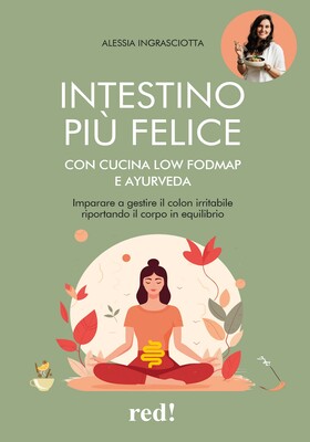 Alessia Ingrasciotta - Intestino più felice con cucina Low FODMAP e Ayurveda (2025)