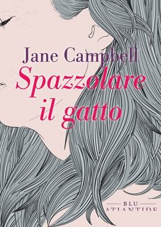Jane Campbell - Spazzolare il gatto (2023)